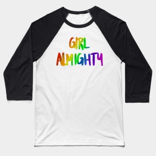 Girl almighty rainbow 1 Baseball T-Shirt